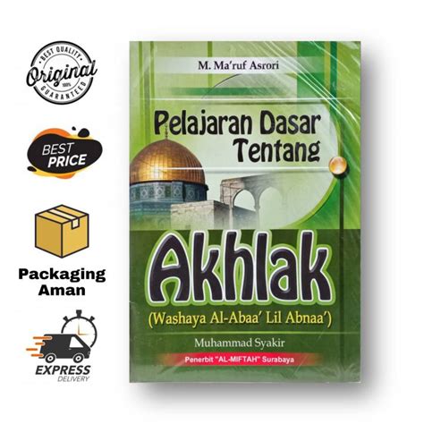 Pelajaran Dasar Tentang Akhlak Terjemah Washaya Al Abaa Lil Abnaa