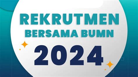 Rekrutmen Bersama Bumn Dibuka Tersedia Lapangan Pekerjaan Di