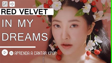 Aprenda A Cantar RED VELVET IN MY DREAMS Letra Simplificada YouTube