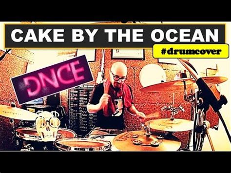 CAKE BY THE OCEAN DNCE Drum Cover YouTube