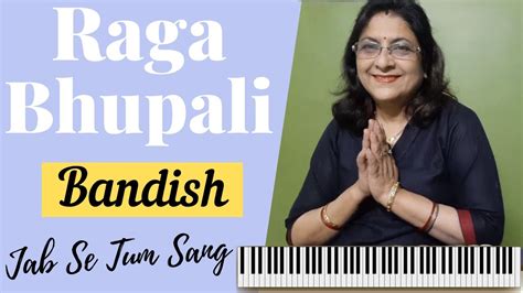 Raga Bhupali Bandish Jab Se Tum Sang In Bengali Sur Swati Youtube