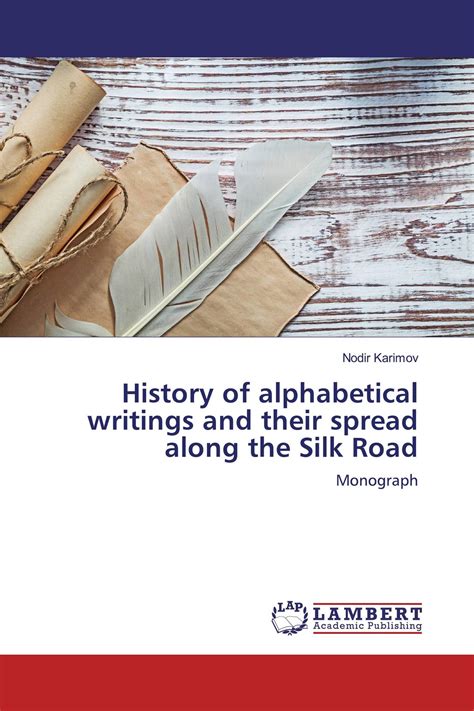 History Of Alphabetical Writings And Their Spread Along The Silk Road