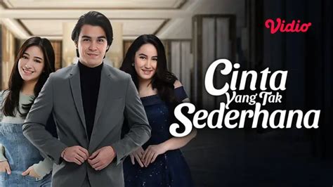 Saksikan Mega Series Cinta Yang Tak Sederhana Tayang Selasa 16 Mei