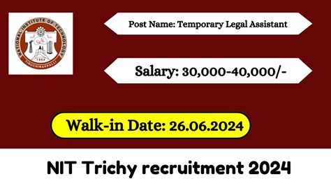 Nit Trichy Recruitment 2024 Walk In Interviews For Temporary Legal