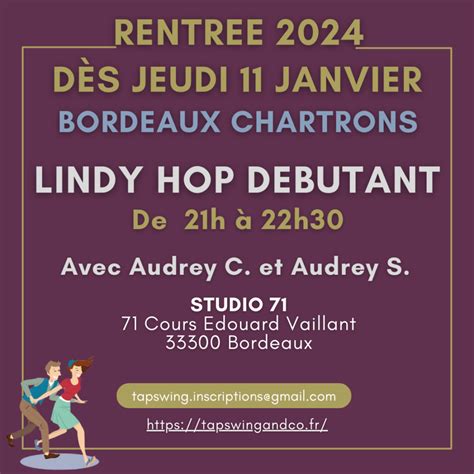 Tap Swing Bordeaux Lindy Hop Et Danses Swing Pionni Re Des Cours De