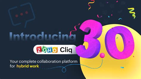 Introducing Zoho Cliq Your Complete Collaboration Platform For