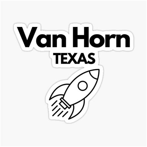 Van Horn Texas Rocket Capital Of The Usa Sticker For Sale By