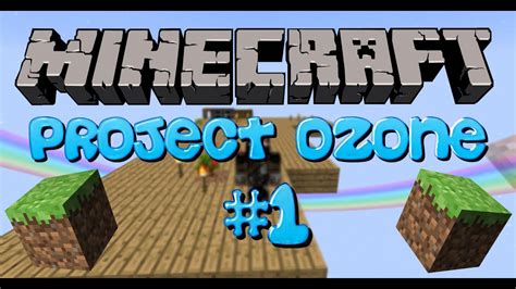 Minecraft Project Ozone Lets Play Tutorial Series Episode 1 Setting Up