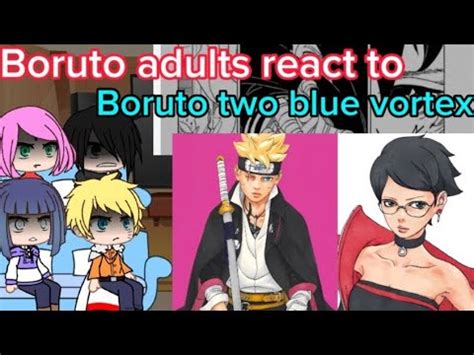 Boruto Adults React To Timeskip Boruto Two Blue Vortex Youtube