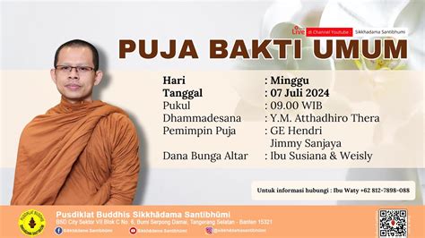 Puja Bakti Umum Minggu Juli Dhammadesana Bhikkhu