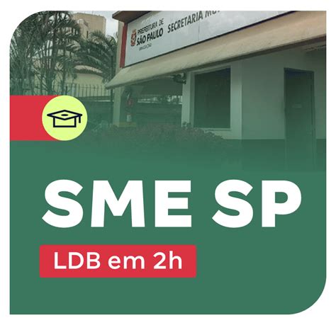 Concurso SME SP LDB Em 2h