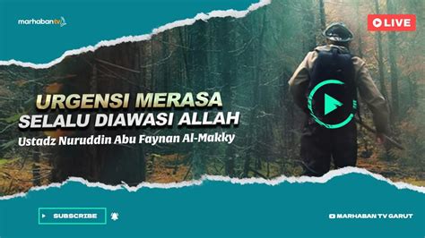 Urgensi Merasa Selalu Diawasi Oleh Allah Youtube