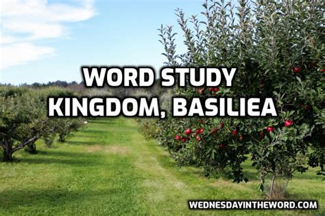 kingdom basiliea G932 - Wednesday in the Word