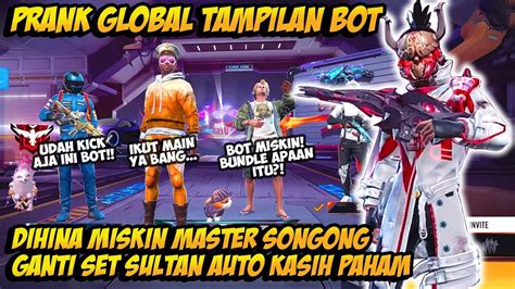 Prank Global Tampilan Bot Dihina Miskin And Dikick Master Songong Ganti