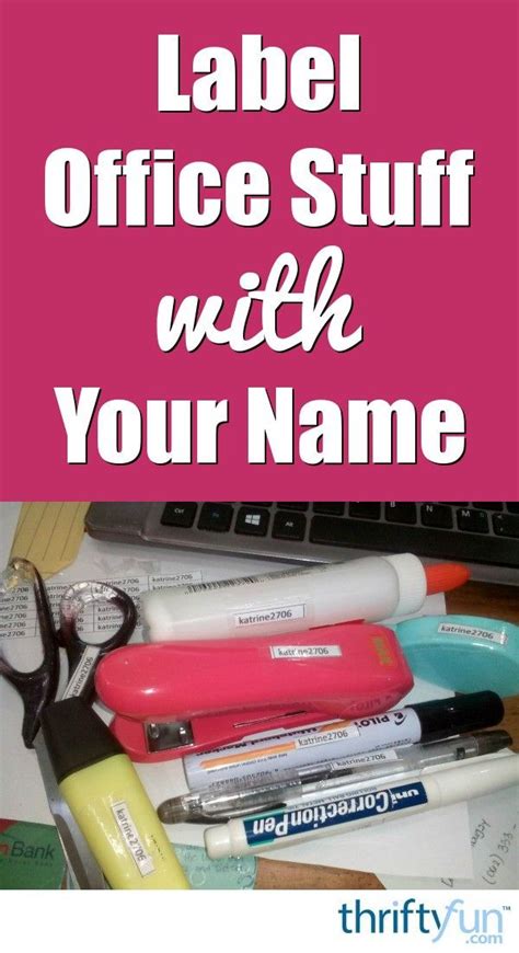 Labelling Office Supplies With Your Name Names Your Name Office