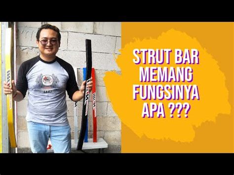 Tonton Ini Sebelum Beli Strut Bar Untuk Mobil Sedan Strut Bar Classy