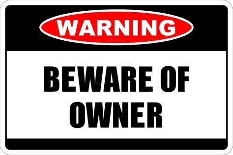 Beware Of Owner Warning 8 X 12 Funny Metal Novelty Sign Aluminum Ns