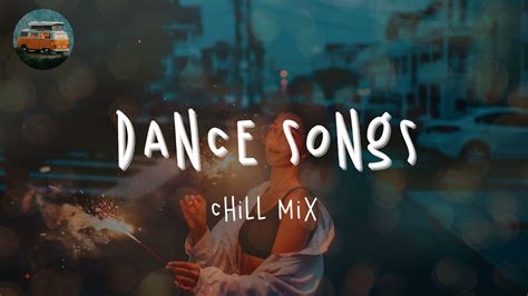 Playlist Of Songs Thatll Make You Dance Best Dance Songs Playlist