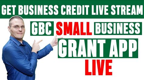 Get Business Credit Grant Is Live Live Stream Q And A Gbc Grant Ready To Apply Youtube