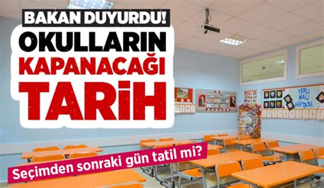 Okulların kapanacağı tarih belli oldu