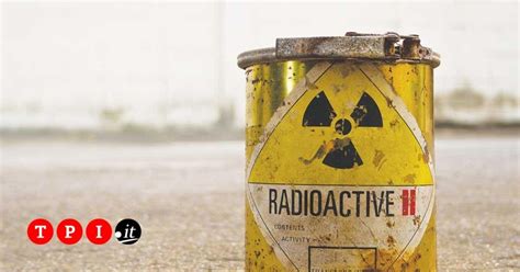 Rifiuti Nucleari In 67 Siti Ma I Comuni Si Rivoltano Per Smaltirli