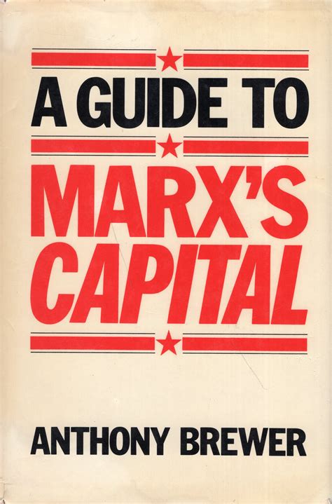 A Guide To Marx S Capital By Anthony Brewer Good Cloth 1984 First