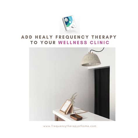 Add Healy Frequency Therapy to Your Wellness Clinic — Healy Frequency ...