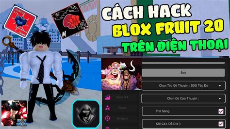 C Ch Hack Blox Fruits Tr N I N Tho I No Key Menu Full Ti Ng Vi T