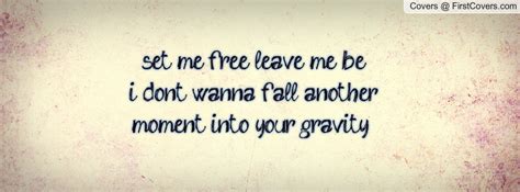 Set Me Free Quotes. QuotesGram