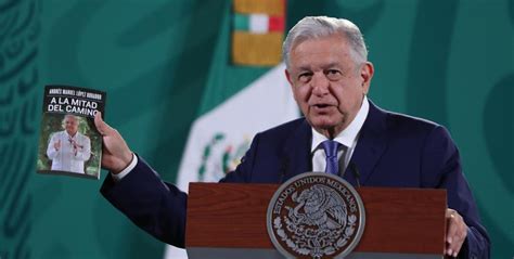 Amlo Presenta Su Libro A Mitad Del Camino El Cual Recomienda