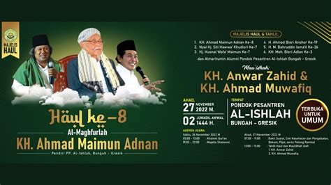 Majelis Haul And Tahlil Haul Ke 8 Al Maghfurlah K H Ahmad Maimun Adnan Youtube