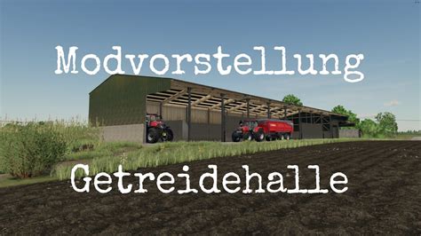 LS22 Mods Ps4 Getreidehalle Modvorstellung Ps4 Ps5 Xbs Xb1 PC Mac