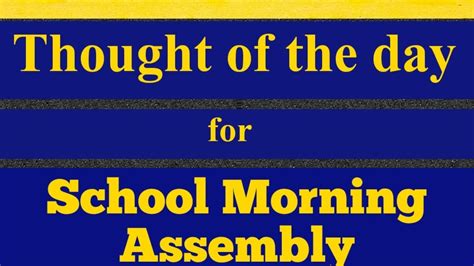 Thought Of The Day For School Morning Assembly Youtube