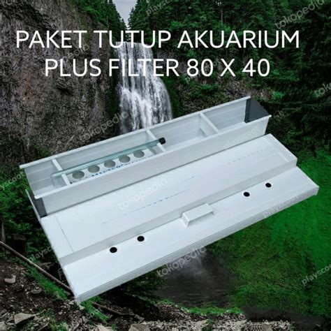 Jual Paket Filter Talang Tutup Filter Talang Tutup Aquarium 80 Cm