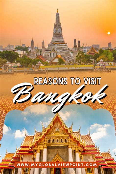 Is Bangkok Worth Visiting 12 Reasons To Visit Bangkok Global Viewpoint