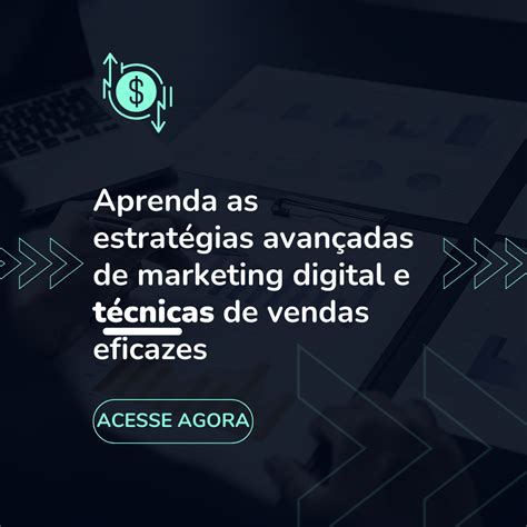 Como se aprofundar no marketing digital e técnicas de vendas que