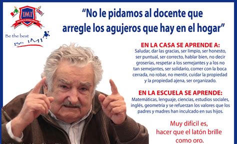 Lo Que Se Aprende En Casa Y La Escuela Seg N Pepe Mujica