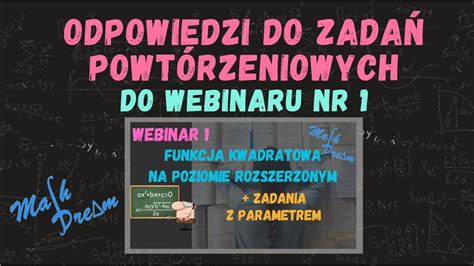 Zadania Podsumowuj Ce Po Webinarze Nr Funkcja Kwadratowa Z Parametrem