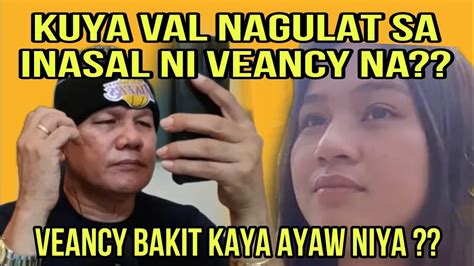 Hala Kuya Val Nagulat Sa Inasal Ni Veancy Na Bakit Kaya Ayaw Niya