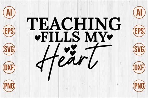 Teaching Fills My Heart Svg Graphic By Creativemomenul022 · Creative