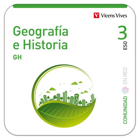 Geografía E Historia 3 Comunidad En Red Edubook Digital