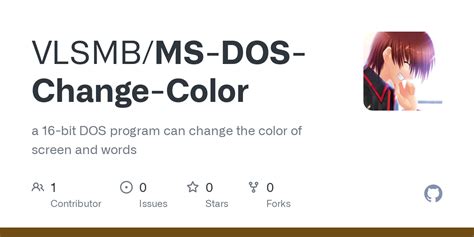 GitHub - VLSMB/MS-DOS-Change-Color: a 16-bit DOS program can change the ...