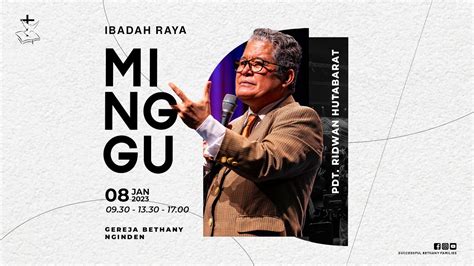 Ibadah Raya Gereja Bethany Nginden Pdt Ridwan Hutabarat Youtube