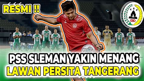 Berita PSS Sleman Terbaru Hari Ini RESMI Jamu Persita PSS Sleman