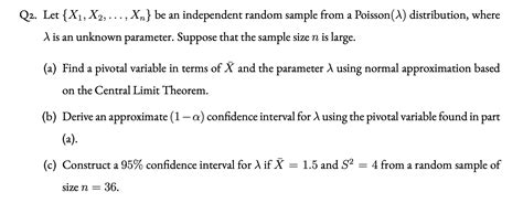 Solved Q2 Let X1 X2 Xn Be An Independent Random