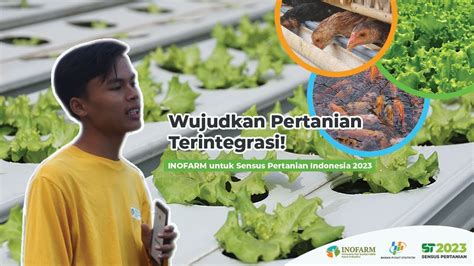 Wujudkan Pertanian Terintegrasi Inofarm Untuk Sensus Pertanian