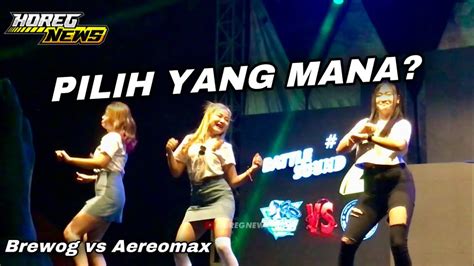 Battle Brewog Vs Aeromax Sessions Caca Diva Prilly Febby Naik