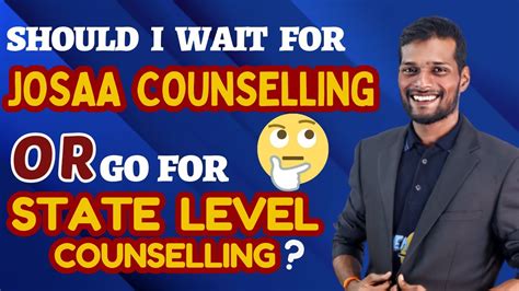 What Should I Do JoSAA Counselling 2023 OR Participate In State Level