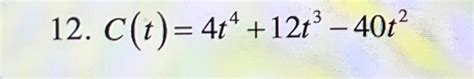 Solved 12 Ct4t412t3−40t2