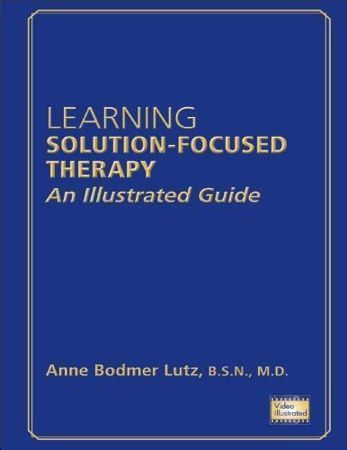 Learning Solution Focused Therapy An Illustrated Guide Twin Sea Star